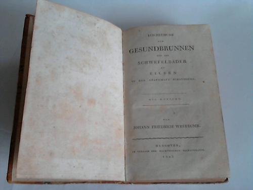 Westrumb, Johann Friedrich - Beschreibung der Gesundbrunnen und der Schwefelbder zu eilsen in der Grafschaft Schaumburg