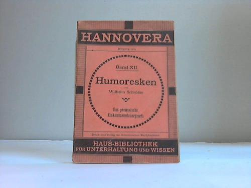 Hannovera - Haus-Bibliothek fr Unterhaltung und Wissen, Jahrgang 1909, Band XXII