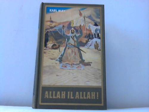 May, Karl - Allah il Allah! Reiseerzhlung