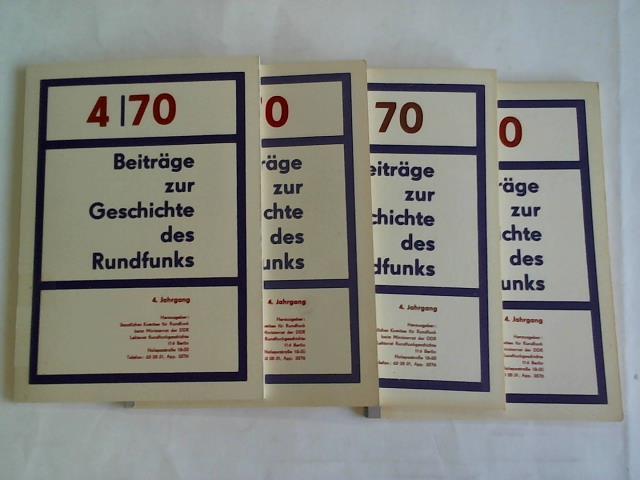 Staatliches Komitee fr Rundfunk beim Ministerrat der DDR (Hrsg.) - Beitrge zur Geschichte des Rundfunks 4. Jahrgang Heft 1 bis 4