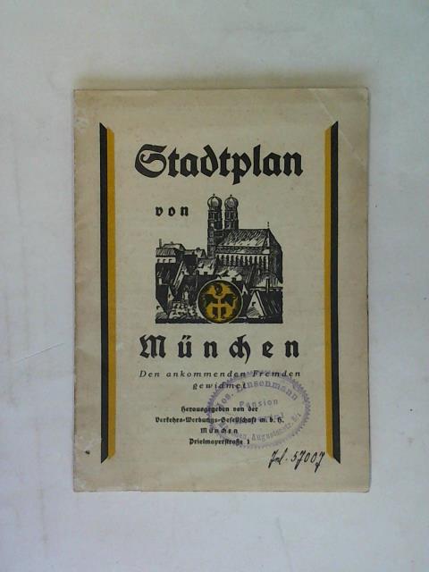 Verkehrs-Werbungs-Gesellschaft, Mnchen (Hrsg.) - Stadtplan von Mnchen. Den ankommenden Fremden gewidmet