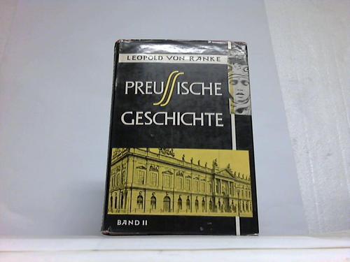 Andreas, Willy (Hrsg.) - Leopold von Ranke. Preussische Geschichte II