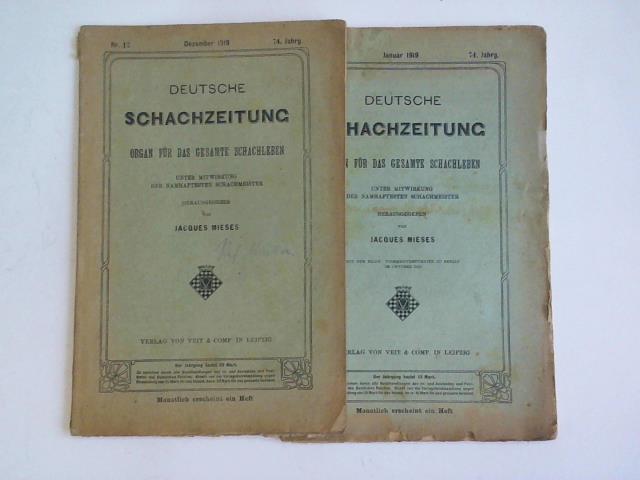 Schachzeitung - Organ fr das gesamte Schachleben hrsg. von Jacques Mieses - 74. Jahrgang Nr. 1 und 12. 2 Hefte