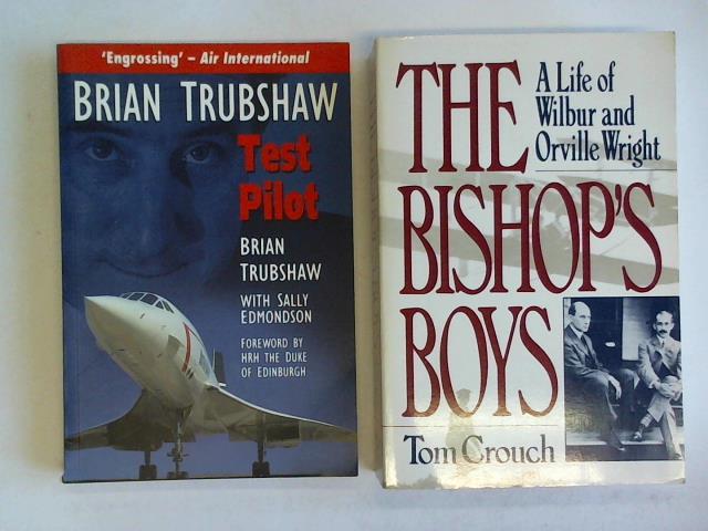 Crouch, Tom D. - The Bishop's Boys. A life of Wilbur and Orville Wright