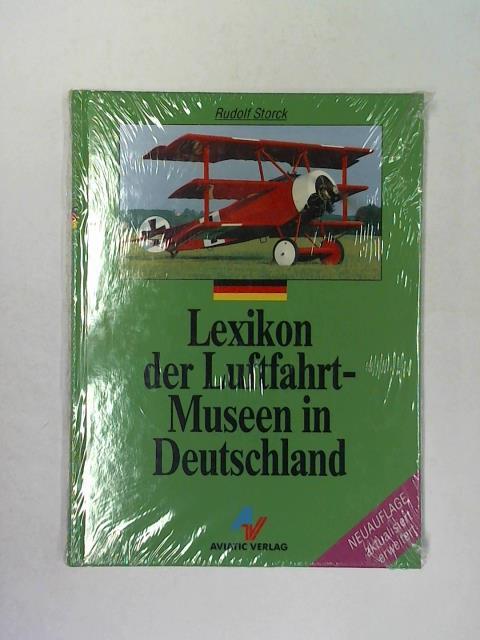 Storck, Rudolf - Lexikon der Luftfahrt-Museen in Deutschland