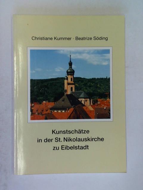 Kummer, Christiane/ Sding, Beatrize - Kunstschtze in der St. Nikolauskirche zu Eibelstadt