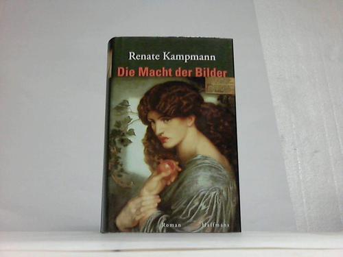 Kampmann, Renate - Die Macht der Bilder