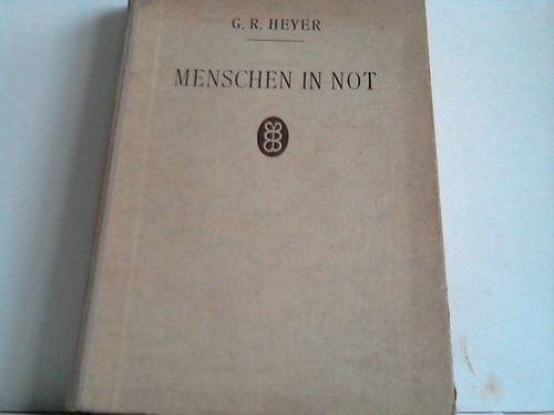 Heyer, G. R. - Menschen in Not. rztebriefe aus der psychotherapeutischen Praxis