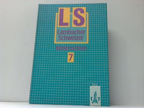 Schmid, August (Hrsg.) - Lambacher Schweizer. Niedersachsen 7