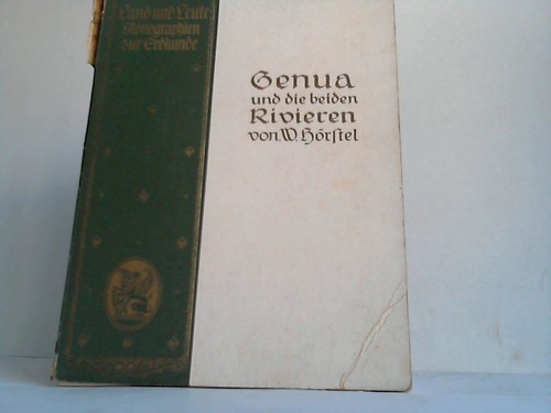 Hrstel, W. - Genua und die beiden Rivieren