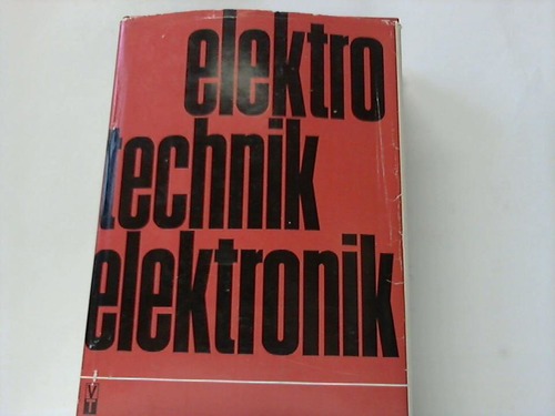 Gottschalk, G./Lemberg, M. (Hrsg.) - Elektrotechnik. Elektronik