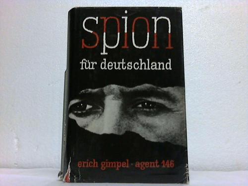 Gimpel, Erich - Spion fr Deutschland
