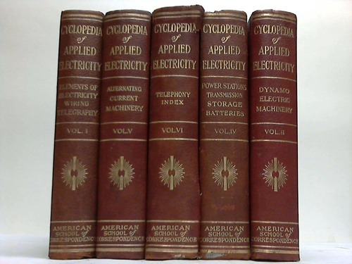 Crocker/Esty/Cravath/Millikan/Miller/Derr u. a. - Cyclopedia of Applied Electricity