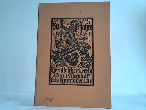 Heraldischer Verein Hannover (Hrsg.) - Aus der Wappenrolle und Geschichte des heraldischen Vereins Zum Kleeblatt, Hannover