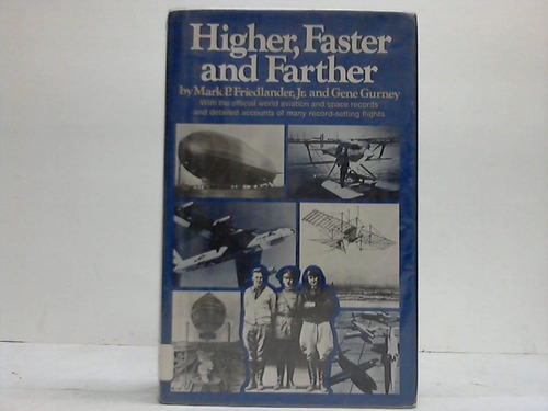 Friedlander, Mark P. / Gurney, Gene - Higher, faster and farther