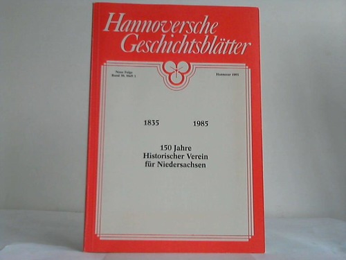 Hannover - Hamann, Manfred - Aus der hundertfnfzigjhrigen Geschichte des Historischen Vereins fr Niedersachsen