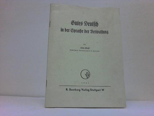Ernst, Otto - Gutes Deutsch in der Sprache der Verwaltung