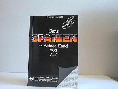Steuber, Werner/Munoz, Luis - Ganz Spanien in deiner Hand von A-Z
