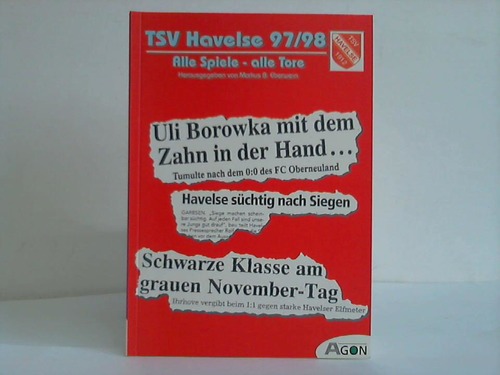 Eberwein, Markus B. (Hrsg.) - TSV Havelse 1997/98. Alle Spiele - alle Tore