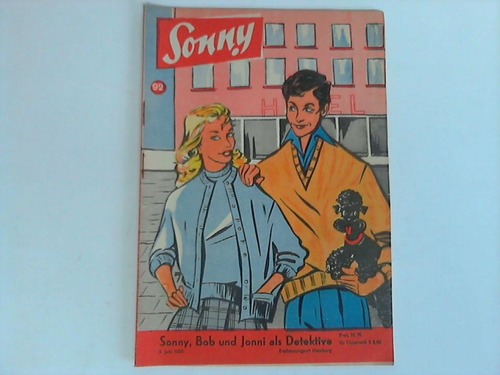 Sonny - Die Zeitschrift fr alle Mdchen. 5. Jahrgang, Heft 92: Sonny, Bob und Jonni als Detektive