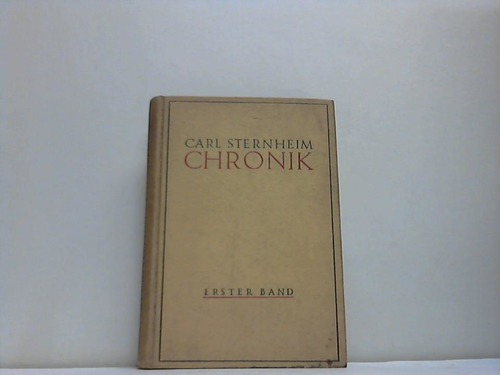 Sternheim, Carl - Chronik von des Zwanzigsten Jahrhunderts beginn. Band 1