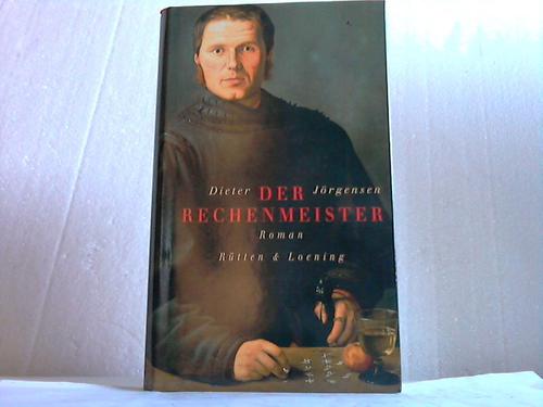 Jrgensen, Dieter - Der Rechenmeister. Roman