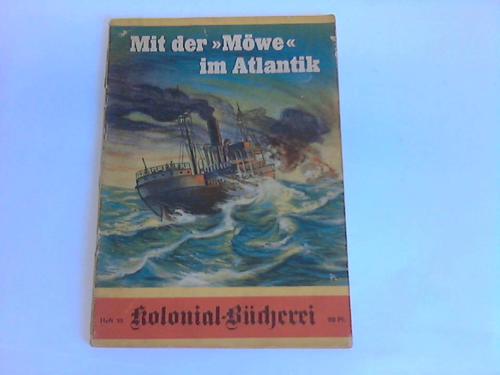 Kolonial-Bcherei - Heft 52: Mit der Mwe im Atlantik