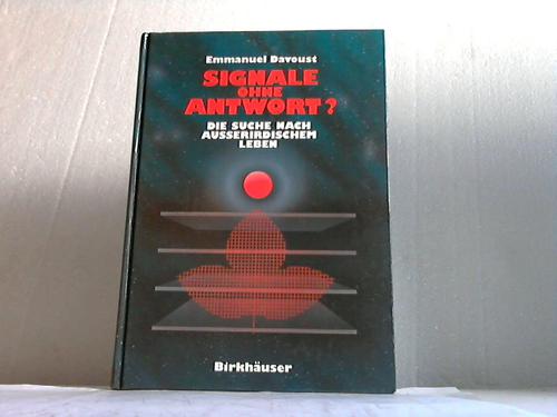 Davoust, Emmanuel - Signale ohne Antwort? Die Suche nach auerirdischem Leben