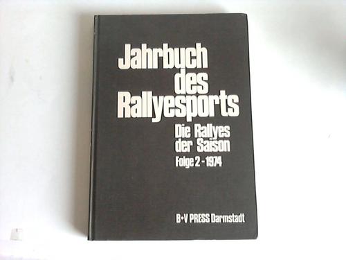 Bartuschat, Lothar W./Nieborg, Rolf F. (Hrsg.) - Jahrbuch des Ralleyesports. Die Ralleyes der Saison