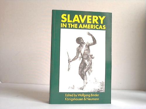 Binder, Wolfgang [Hrsg.] - Slavery in the Americas