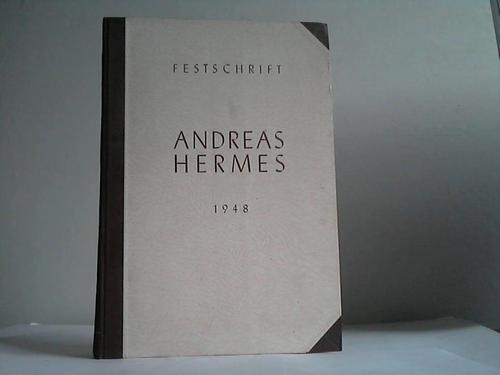 Hermes, Andreas - Festschrift 1948