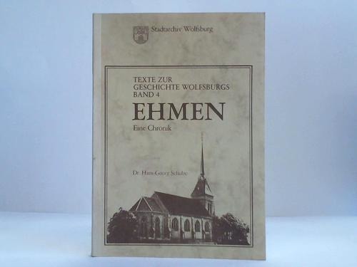 Ehmen - Schulze, Hans-Georg - Ehmen - Eine Chronik