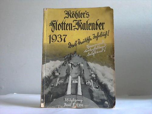Khler`s Flotten-Kalender - 35. Jahrgang.1937