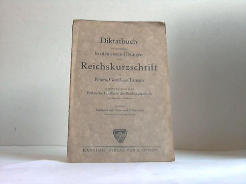 Peters/Goo/Tansen - Diktatbuch zur Verwendung bei den ersten bungen in der Reichskurzschrift