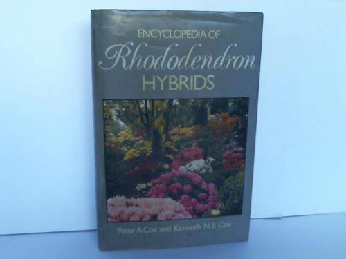 Cox, Peter A. / Cox, Kenneth N.E. - Encyclopedia of Rhododendrons Hybrids