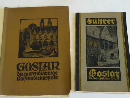 Verein fr Fremdenverkehr - Fhrer durch das 1000jhrige Goslar und seine Umgebung