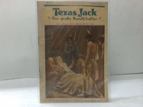 Texas Jack. Der groe Kundschafter - Wie Texas Jack seinen Vater fand. Nr. 14