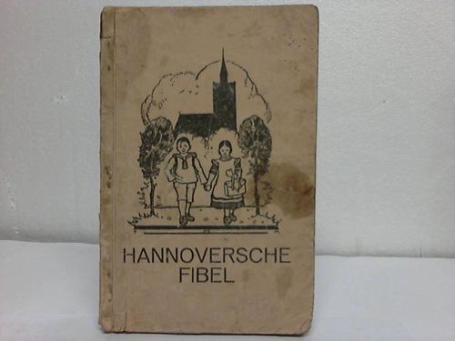 Lehrerverein Hannover ( Hrsg.) - Hannoversche Fibel