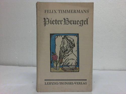 Timmermans, Felix - Pieter Bruegel