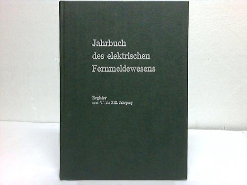 Bornemann, Helmut (Hrsg.) - Jahrbuch des elektrischen Fernmeldewesens