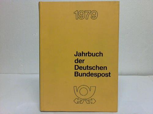 Gscheidle, Kurt/Elias, Dietrich (Hrsg.) - Jahrbuch der Deutschen Bundespost. 30. Jahrgang 1979