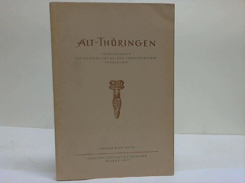 Thringen - Behm-Blancke, Gnter (Hrsg.) - Alt-Thringen. Jahresschrift des Museums fr Ur- und Frhgeschichte Thringens. 2. Band