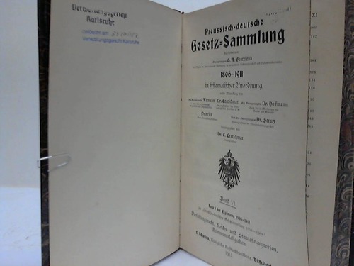 Cretschmar, C. (Hrsg.) - Preussisch-deutsche Gesetz-Sammlung 1806-1911 in systematischer Zusammenstellung. Band VI
