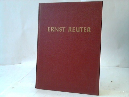 Buchholz, Friedrich - Ernst Reuter. Leben und Arbeit