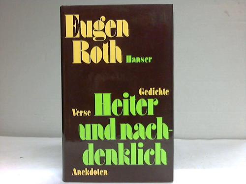 Roth, Eugen - Heiter und nachdenklich. Verse, gedichte, Anekdoten