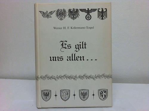 Kellermann-ospel, Werner H.F. - Es gilt uns allen...