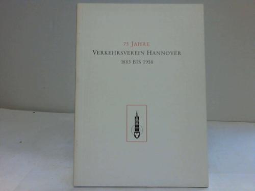 Hannover - 75 Jahre Verkehrsverein Hannover 1883 bis 1958