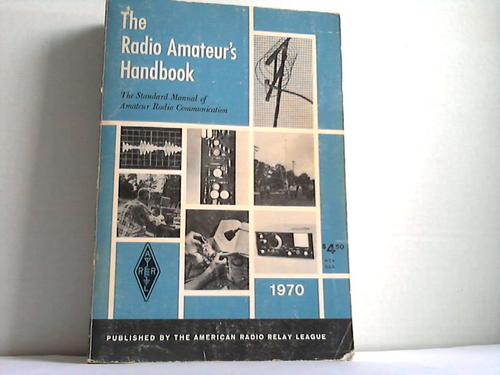 DeMaw, Doug (Hrsg.) - The Radio Amateur`s Handbook. The Standard Manual of Amateur Radio Communication