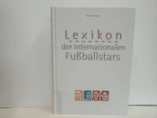 Horn, Michael - Lexikon der internationalen Fussballstars