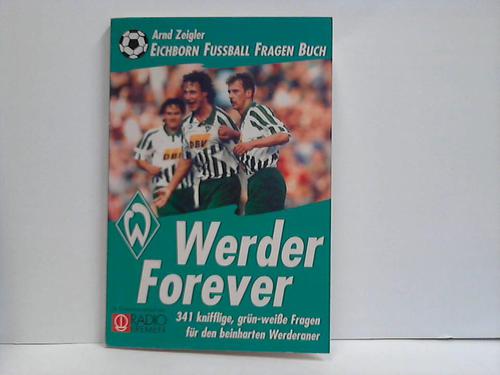 Zeigler, Arnd - Werder Forever